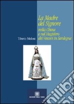 La madre del Signore nella Chiesa e nel magistero dei vescovi in Sardegna libro