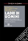 Ladri di uomini. I sequestri di persona in Sardegna e nel mondo libro