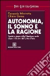 Autonomia, il sonno e la ragione. Spettri e utopie della questione sarda dopo i 150 anni dell'unità d'Italia libro