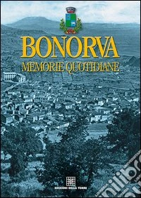 Bonorva. Memorie quotidiane
