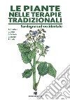 Le piante nelle terapie tradizionali della Sardegna libro di Atzei Aldo Domenico Putzolu Fulvia Usala Teresa