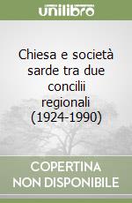 Chiesa e società sarde tra due concilii regionali (1924-1990) libro