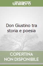 Don Giustino tra storia e poesia libro