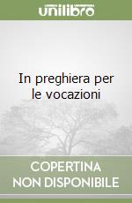 In preghiera per le vocazioni