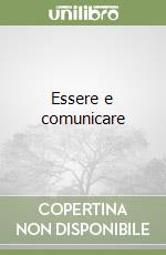 Essere e comunicare
