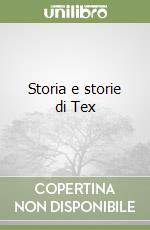 Storia e storie di Tex