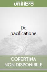 De pacificatione libro