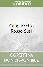 Cappuccetto Rosso Susi