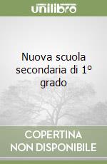 Nuova scuola secondaria di 1° grado libro