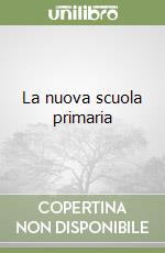 La nuova scuola primaria libro