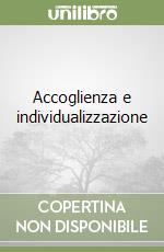 Accoglienza e individualizzazione libro