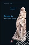 Paranoia, passione e ragione libro