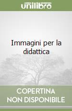 Immagini per la didattica libro