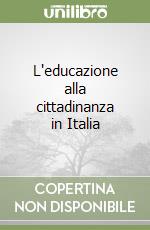 L'educazione alla cittadinanza in Italia