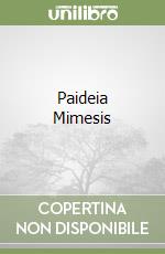 Paideia Mimesis libro usato