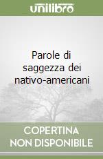 Parole di saggezza dei nativo-americani libro