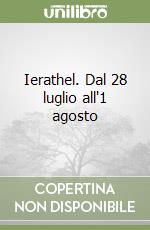 Ierathel. Dal 28 luglio all'1 agosto libro