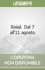 Reiial. Dal 7 all'11 agosto libro