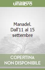 Manadel. Dall'11 al 15 settembre libro