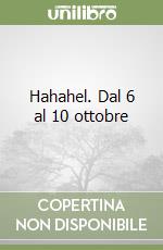 Hahahel. Dal 6 al 10 ottobre libro