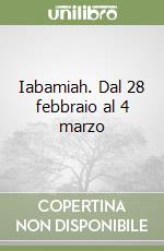 Iabamiah. Dal 28 febbraio al 4 marzo libro