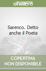 Sarenco. Detto anche il Poeta libro