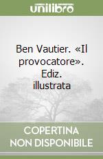 Ben Vautier. «Il provocatore». Ediz. illustrata