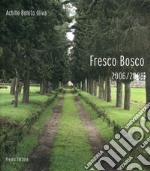 Fresco Bosco 2006/2008 libro