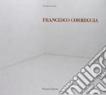 Francesco Correggia. Una bella giornata-A lovely day. Catalogo della mostra. Ediz. italiana e inglese libro