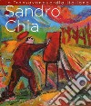 La transavanguardia italiana. Sandro Chia. Ediz. illustrata libro