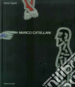 Marco Catellani. Ediz. illustrata libro