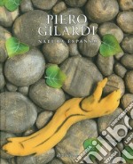 Piero Gilardi. Natura espansa-Expanded Nature. Ediz. a colori