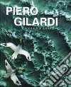 Piero Gilardi. La tempesta perfetta. Ediz. illustrata libro
