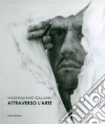 Massimiliano Galliani. Ediz. italiana e inglese libro