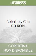 Rollerbot. Con CD-ROM libro