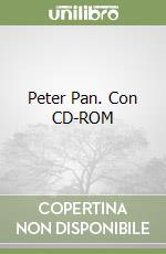 Peter Pan. Con CD-ROM libro