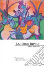 L'ultima favola libro