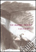 Un silenzio taciuto libro