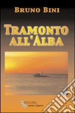 Tramonto all'alba libro