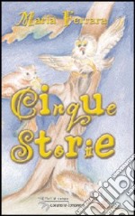 Cinque storie libro