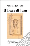 Il locale di Juan libro