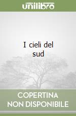 I cieli del sud libro