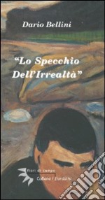 Lo specchio dell'irrealtà libro