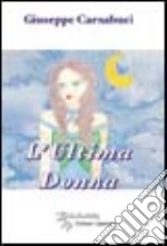 L'ultima donna libro