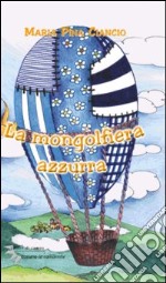 La mongolfiera azzurra