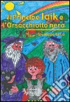 Il principe Jaik e l'orsacchiotto nero libro