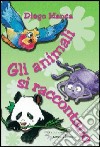 Gli animali si raccontano (2) libro