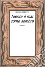 Niente è mai come sembra libro