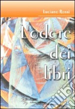 L'odore dei libri libro