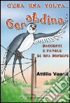 C'era una volta... Geraldina libro